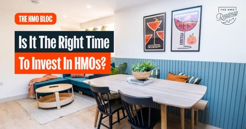 Is It The Right Time To Invest In HMOs