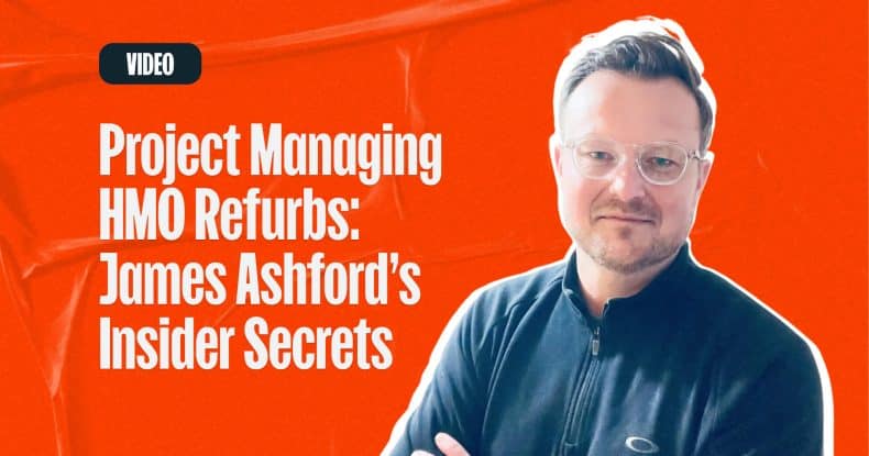 Project Managing HMO Refurbs_ James Ashford’s Insider Secrets
